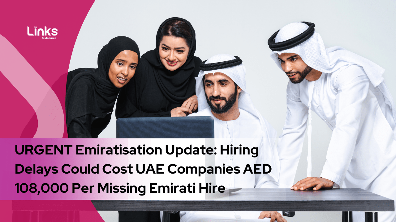 URGENT Emiratisation Update: Hiring Delays Could Cost UAE Companies AED 108,000 Per Missing Emirati Hire