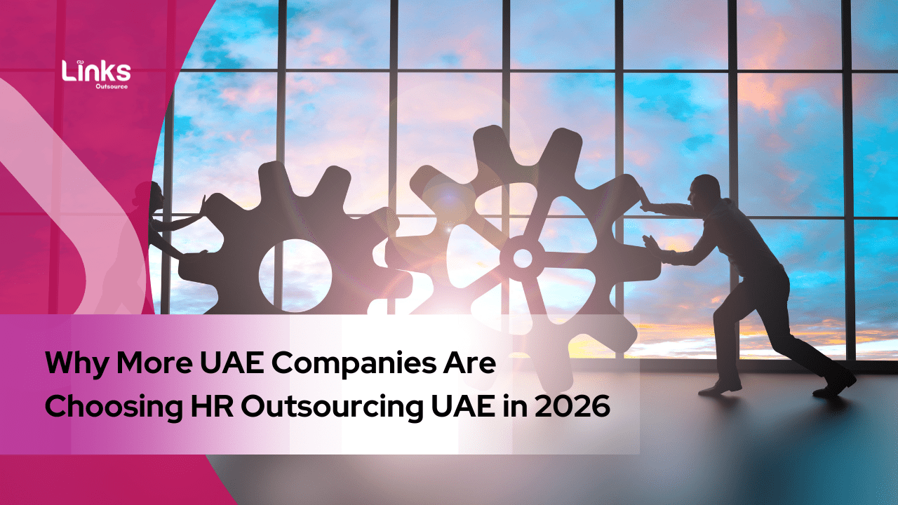 Why More UAE Companies Are Choosing HR Outsourcing UAE in 2026